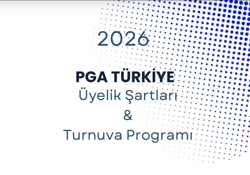 PGA Türkiye Üyelik Şartları ve Turnuva Programı 2026